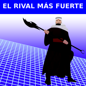 EL RIVAL MÁS FUERTE